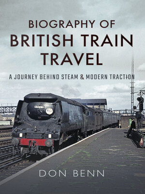 cover image of Biography of British Train Travel